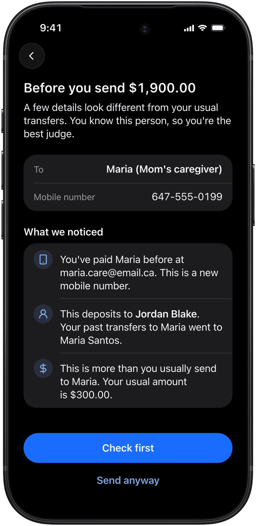 Level three, the pause: Before you send $1,900.00, listing what we noticed, a new mobile number, a deposit to Jordan Blake instead of Maria Santos, and more than the usual $300.00, with Check first and Send anyway buttons.