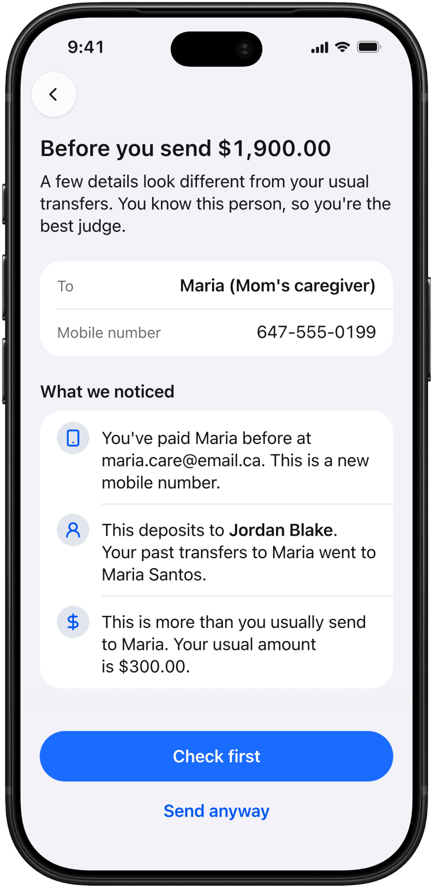 Level three, the pause: Before you send $1,900.00, listing what we noticed, a new mobile number, a deposit to Jordan Blake instead of Maria Santos, and more than the usual $300.00, with Check first and Send anyway buttons.